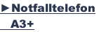 ►Notfalltelefon     A3+