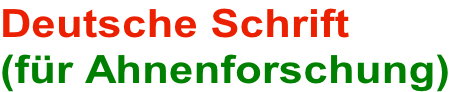 Deutsche Schrift (f�r Ahnenforschung)