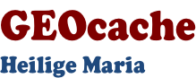 GEOcache Heilige Maria